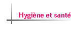 Hygine et sant